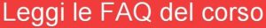 Leggi la FAQ del corso